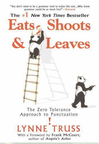 Eats, Shoots and Leaves The Zero Tolerance Approach to Punctuation by Lynne Trus - Perfume Gallery